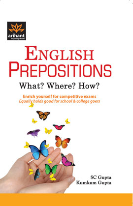 Arihant English Prepositions What? Where? How?